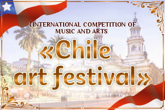 I INTERNATIONAL COMPETITION OF MUSIC AND ARTS "CHILE ART FESTIVAL"