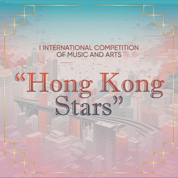 Итоги Международного конкурса музыкально-художественного творчества "Hong Kong Stars" (28 июня – 16 июля 2023 года) на платформе ARTZVEZDA