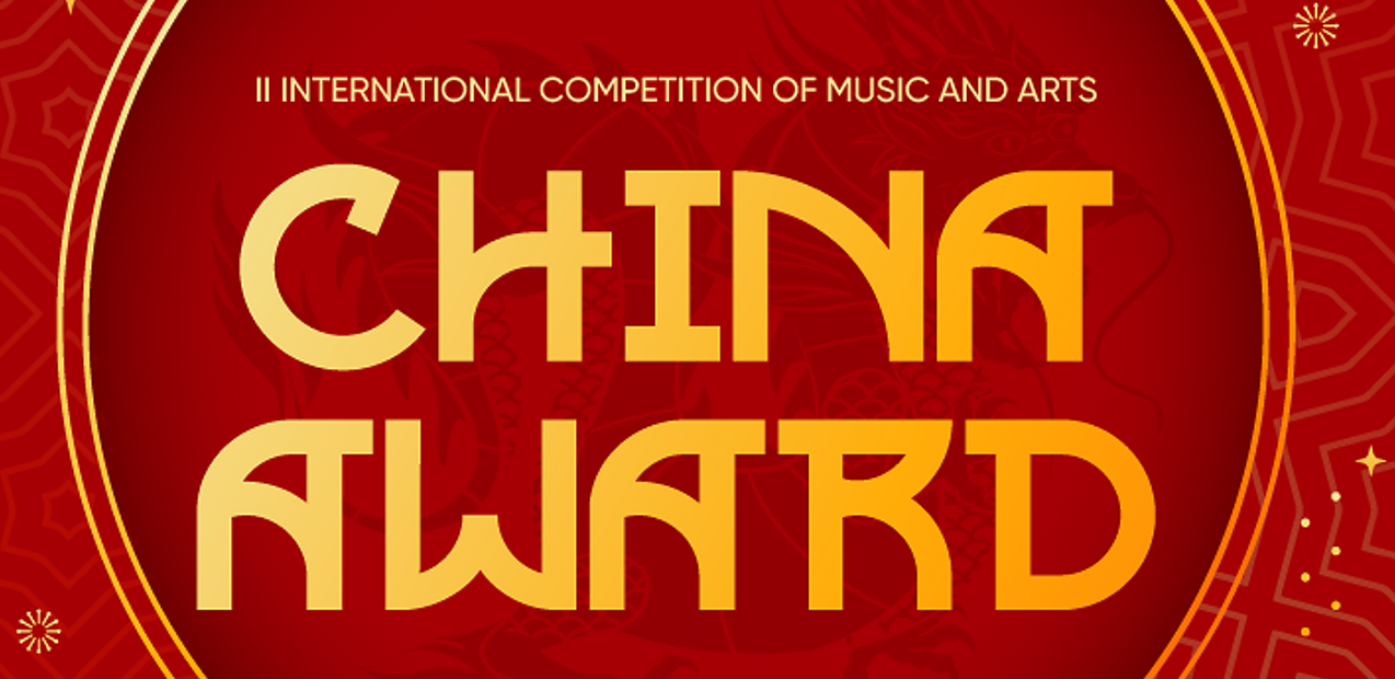 II INTERNATIONAL COMPETITION OF MUSIC AND ARTS "CHINA AWARD"