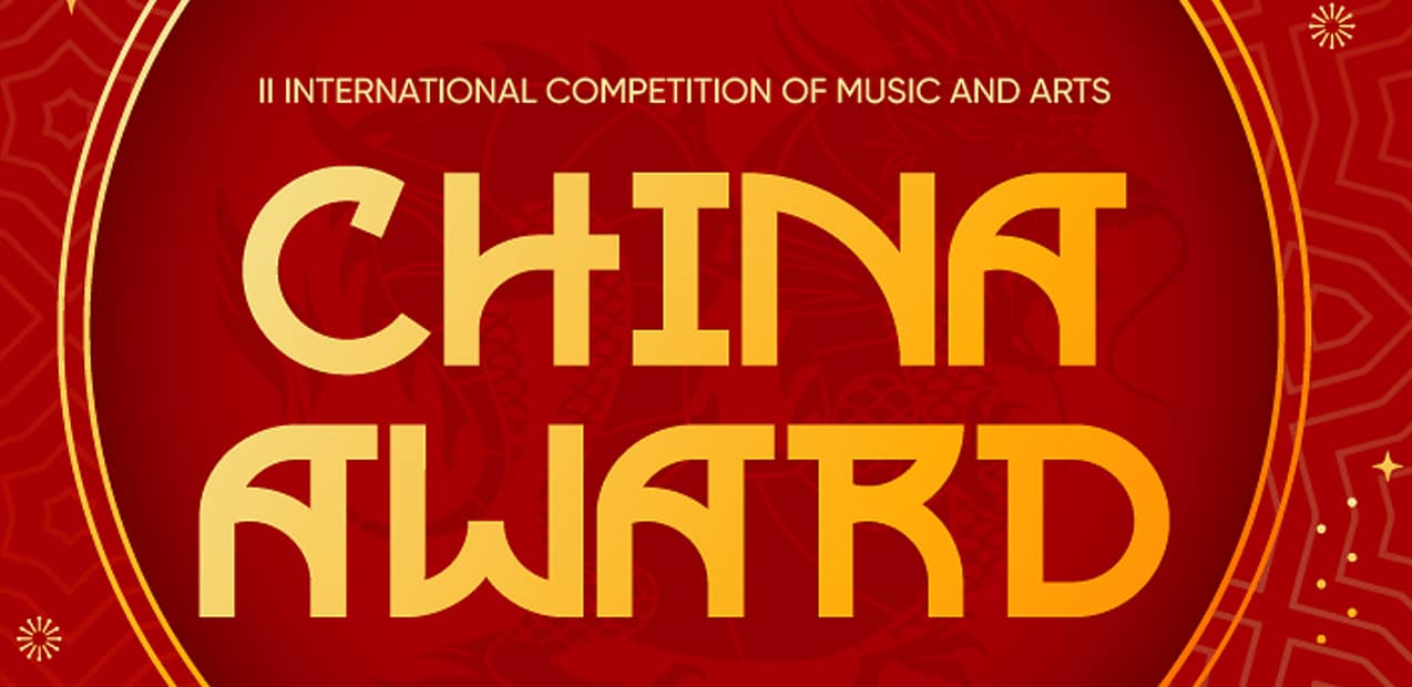 II INTERNATIONAL COMPETITION OF MUSIC AND ARTS "CHINA AWARD"