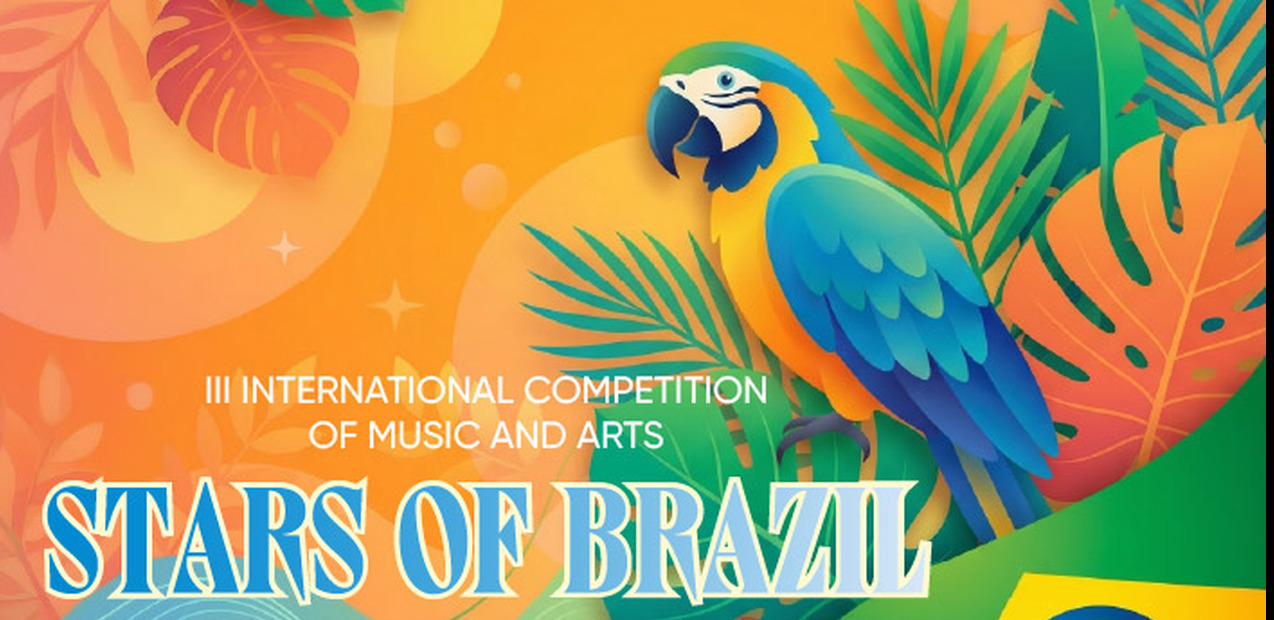 I INTERNATIONAL COMPETITION OF MUSIC AND ARTS "STARS OF BRAZIL"