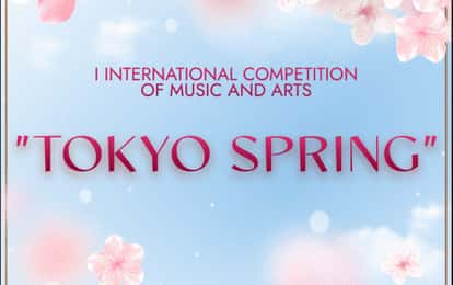 I INTERNATIONAL COMPETITION OF MUSIC AND ARTS "TOKYO SPRING"