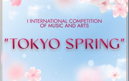 I INTERNATIONAL COMPETITION OF MUSIC AND ARTS "TOKYO SPRING"