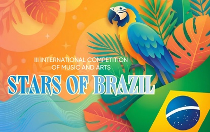 I INTERNATIONAL COMPETITION OF MUSIC AND ARTS "STARS OF BRAZIL"